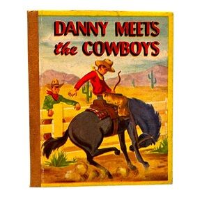 Danny Meets the Cowboys Book 1949 by Sam Edwards